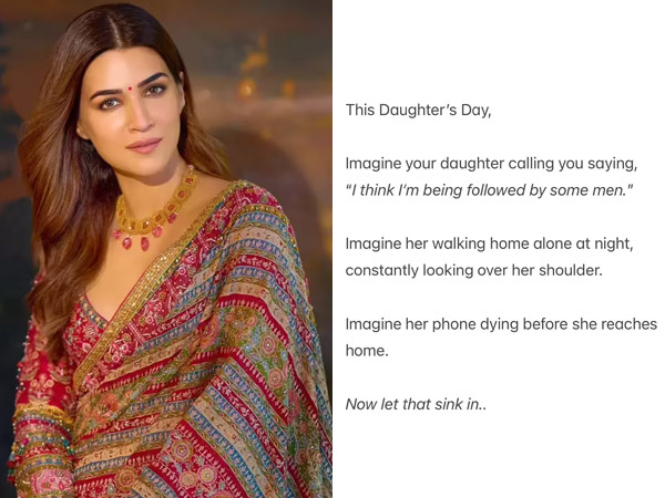 Kriti Sanon Shares A Heartfelt Post On Daughters Day Raising Questions On Womens Safety